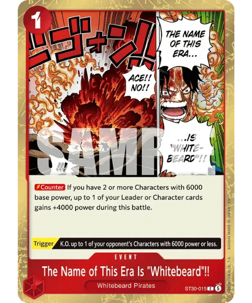 The Name of This Era Is "Whitebeard"!! #ST30-015 EX Luffy & Ace One Piece card