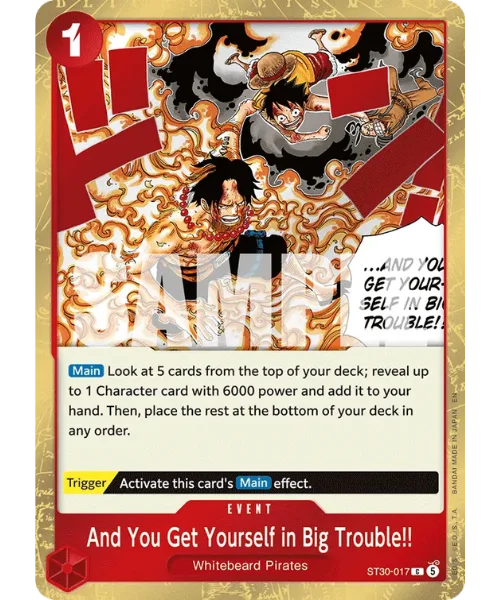 And You Get Yourself in Big Trouble!! #ST30-017 EX Luffy & Ace One Piece card